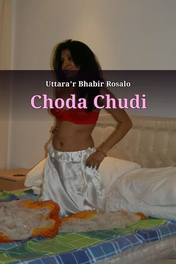 Bangla Choti Golpo Daily Update_ Uttara’r Bhabir Rosalo Choda Chudi