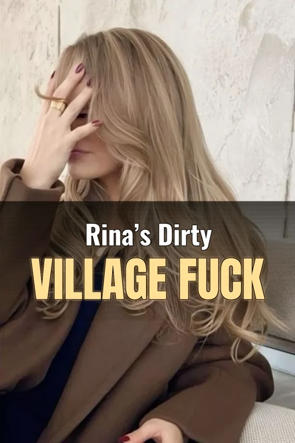 Bangla New Choti Golpo_ Rina’s Dirty Village Fuck