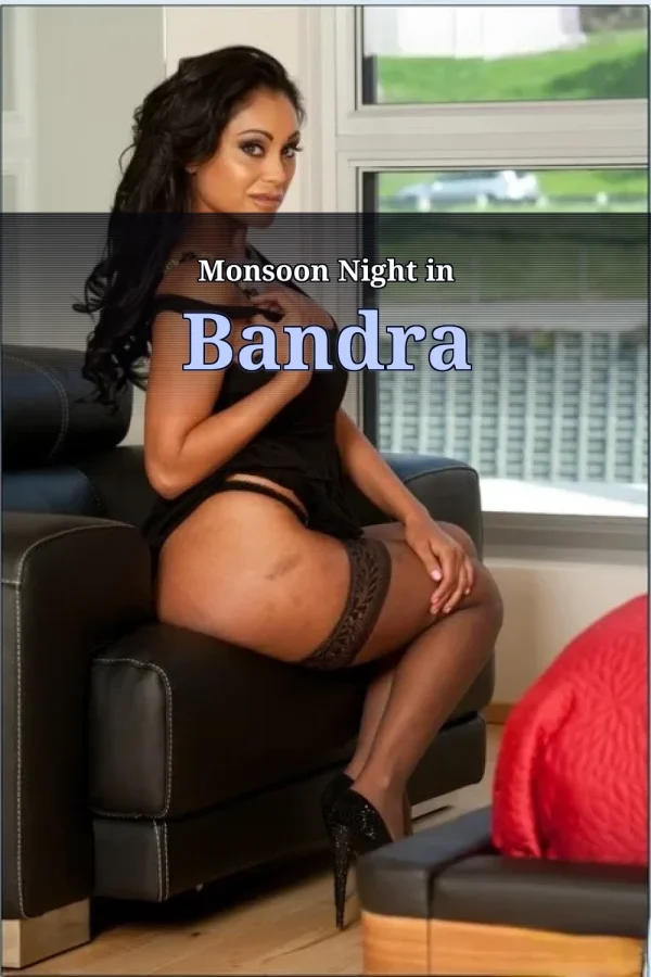 XXX Bangla Choti Golpo_ Monsoon Night in Bandra