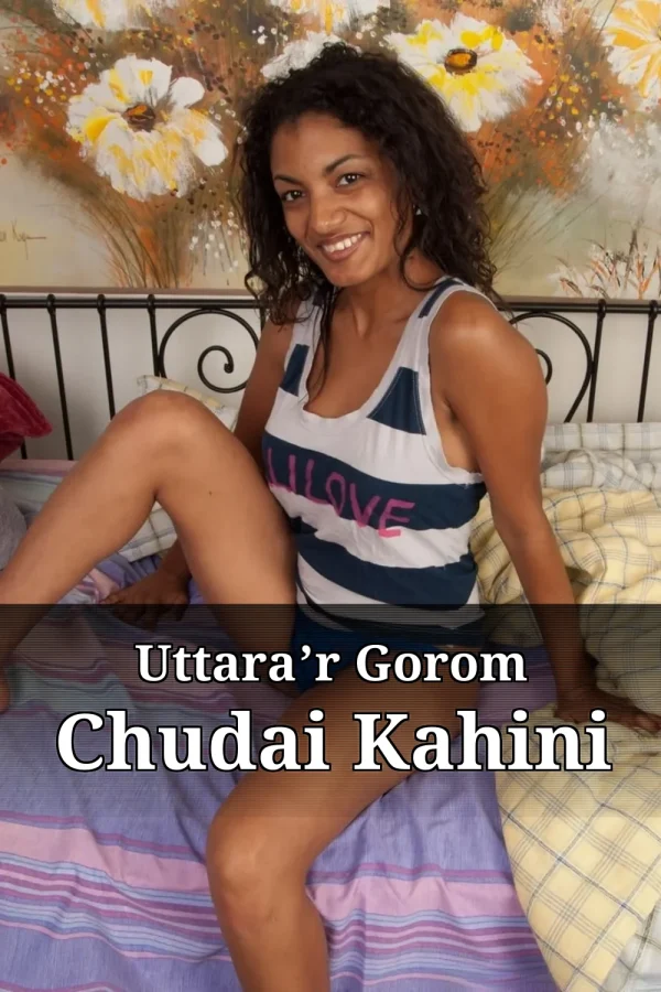 Bangla Choti Golpo Boi_ Uttara’r Gorom Chudai Kahini