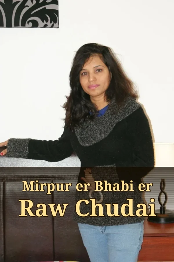 Choti Golpo Bangla Golpo_ Mirpur er Bhabi er Raw Chudai